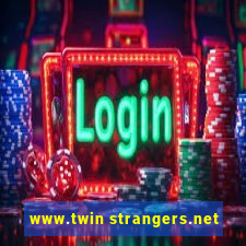 www.twin strangers.net